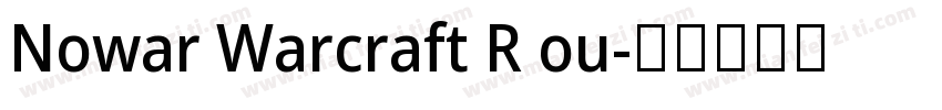 Nowar Warcraft R ou字体转换